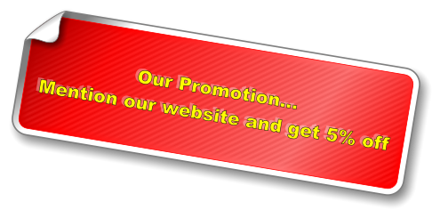 Our Promotion Mention our website and get 5% off